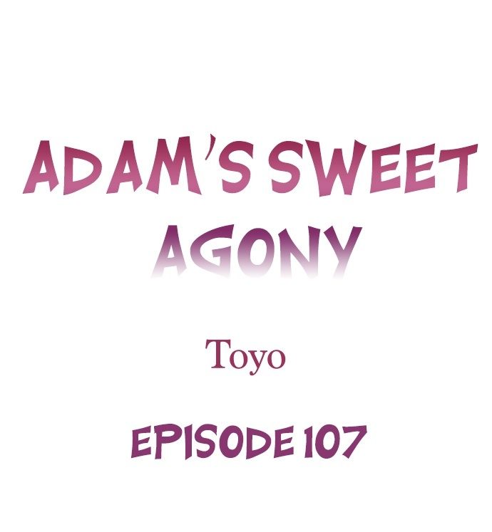 Adam’s Sweet Agony - Chapter 107 [photo 1] - MangaPorn