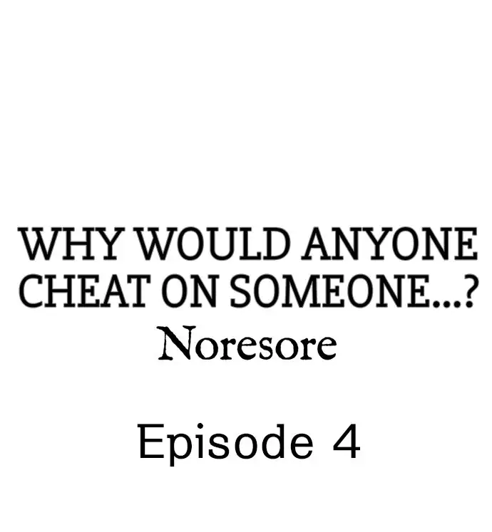 Why Would Anyone Cheat on Someone…? - Chapter 4 [photo 1] - MangaPorn