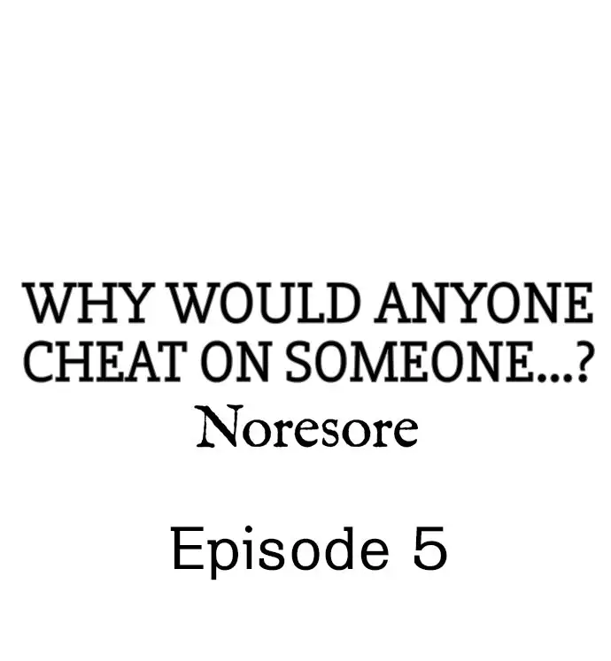 Why Would Anyone Cheat on Someone…? - Chapter 5 [photo 1] - MangaPorn
