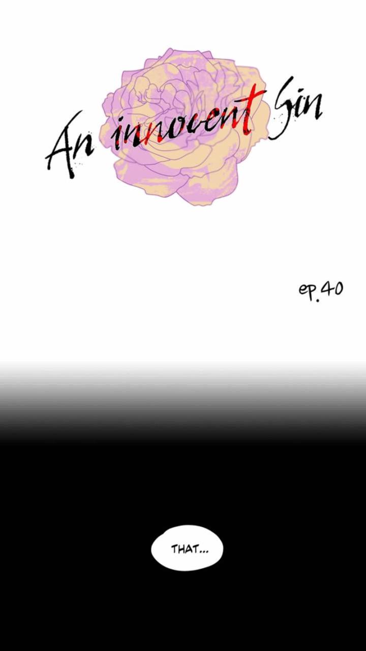 An Innocent Sin - Chapter 40 [photo 1] - MangaPorn