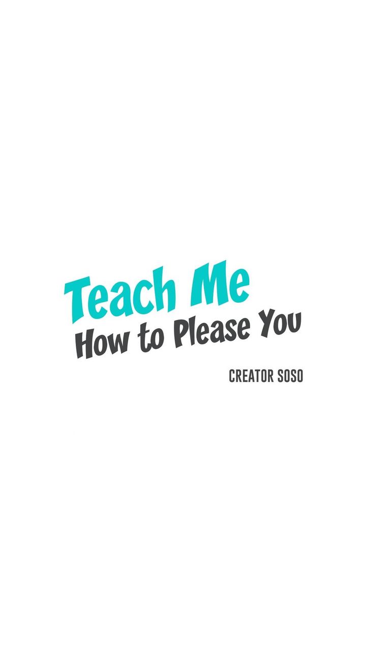 Teach Me How to Please You - Chapter 13 [photo 23] - MangaPorn