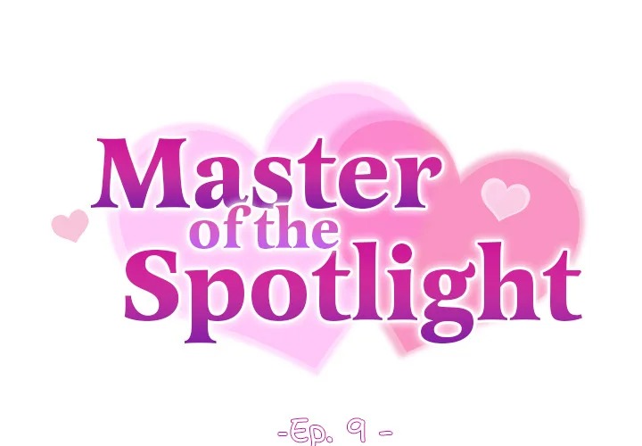 Master of the Spotlight - Chapter 9 [photo 2] - MangaPorn