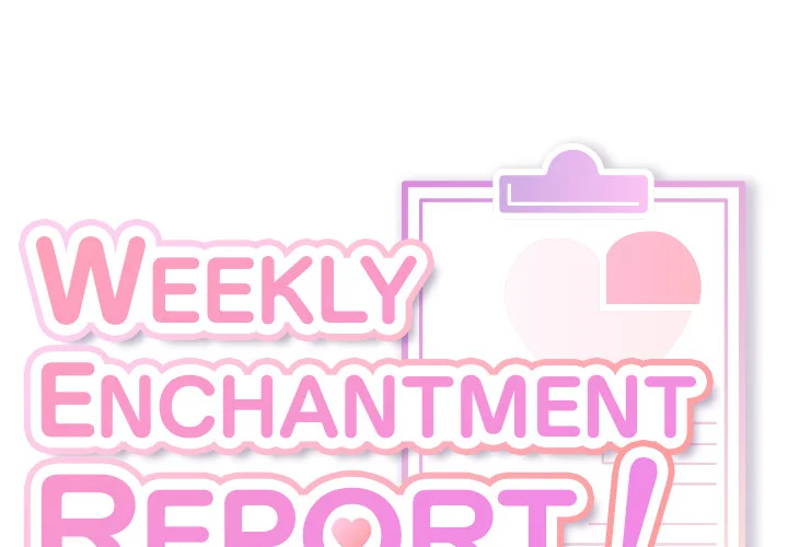 Weekly Enchantment Report - Chapter 18 [photo 1] - MangaPorn