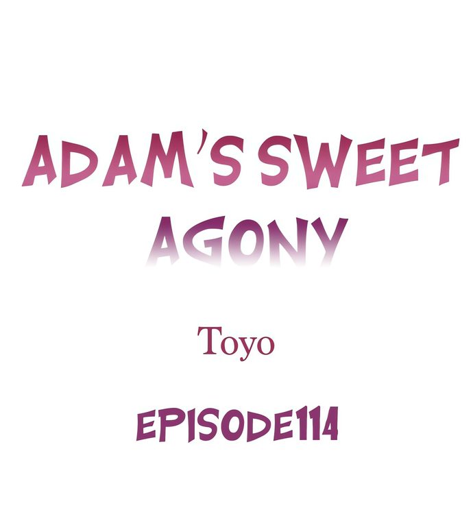 Adam’s Sweet Agony - Chapter 114 [photo 1] - MangaPorn
