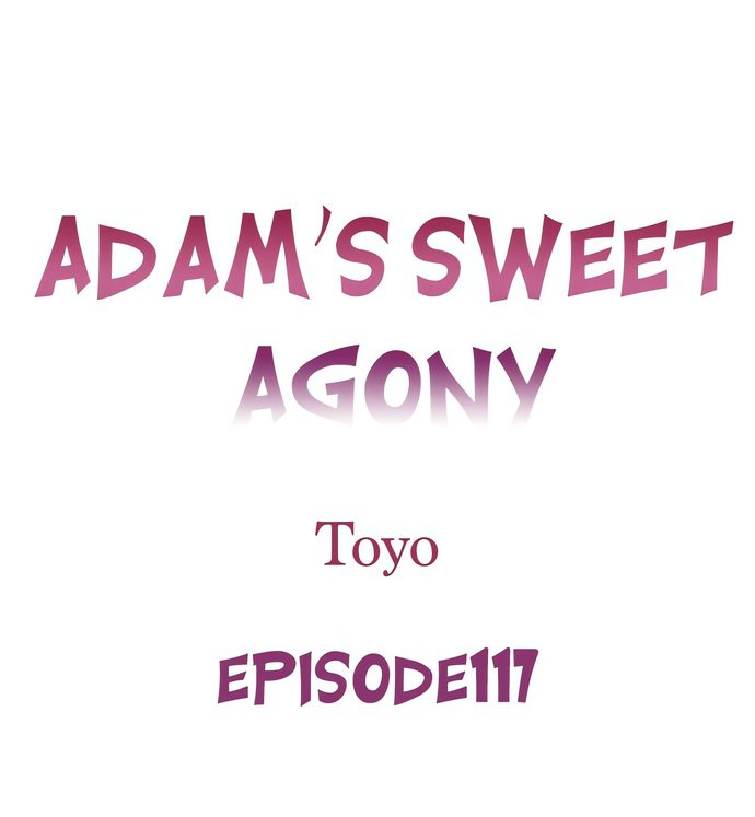 Adam’s Sweet Agony - Chapter 117 [photo 1] - MangaPorn