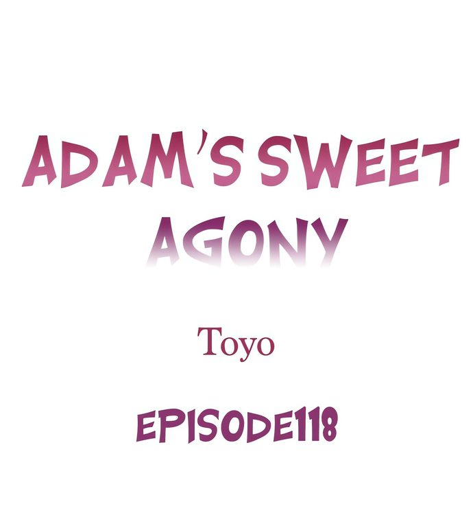 Adam’s Sweet Agony - Chapter 118 [photo 1] - MangaPorn