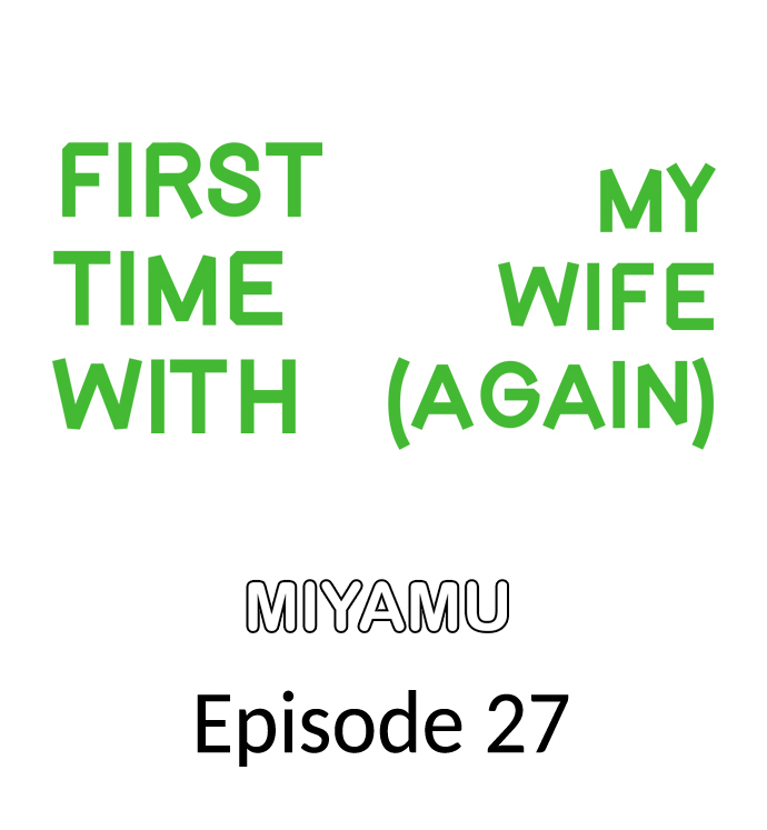 First time with my wife (again) - Chapter 27 [photo 1] - MangaPorn