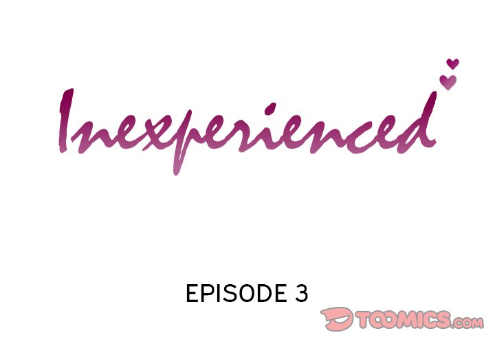 Inexperienced - Chapter 3 [photo 2] - MangaPorn