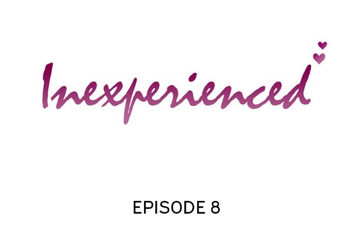 Inexperienced - Chapter 8 [photo 2] - MangaPorn