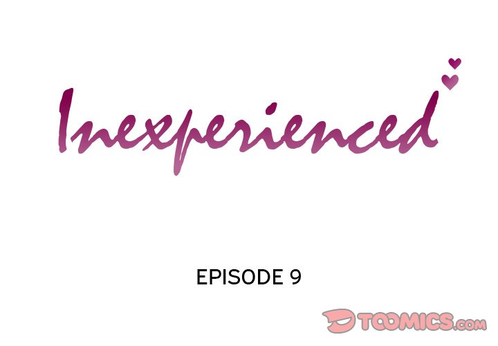 Inexperienced - Chapter 9 [photo 2] - MangaPorn