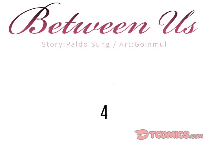 Between Us (Goinmul) - Chapter 4 [photo 2] - MangaPorn