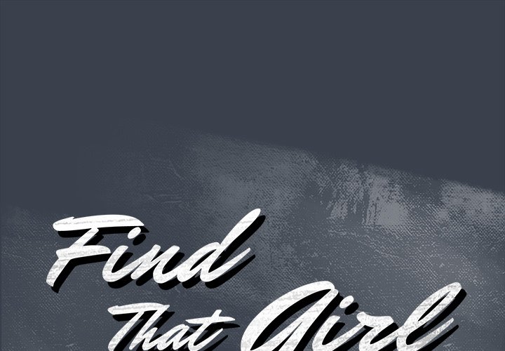 Find That Girl - Chapter 9 [photo 1] - MangaPorn