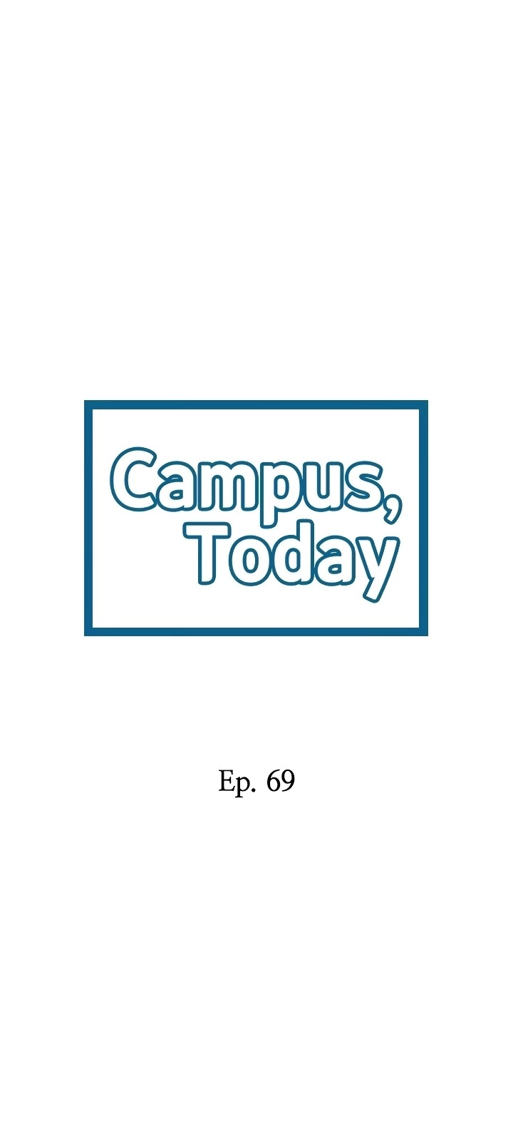 Campus Today - Chapter 69 [photo 3] - MangaPorn
