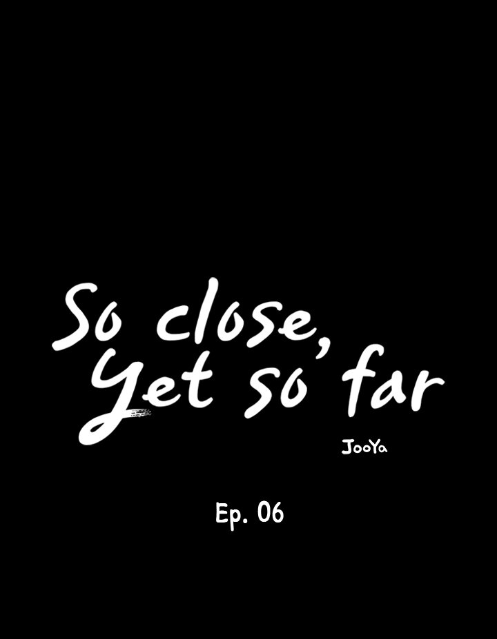 So close, yet so far - Chapter 6 [photo 11] - MangaPorn