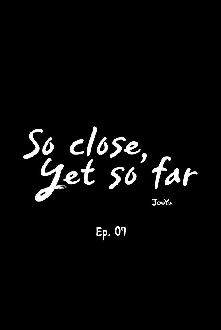 So close, yet so far - Chapter 7 [photo 22] - MangaPorn