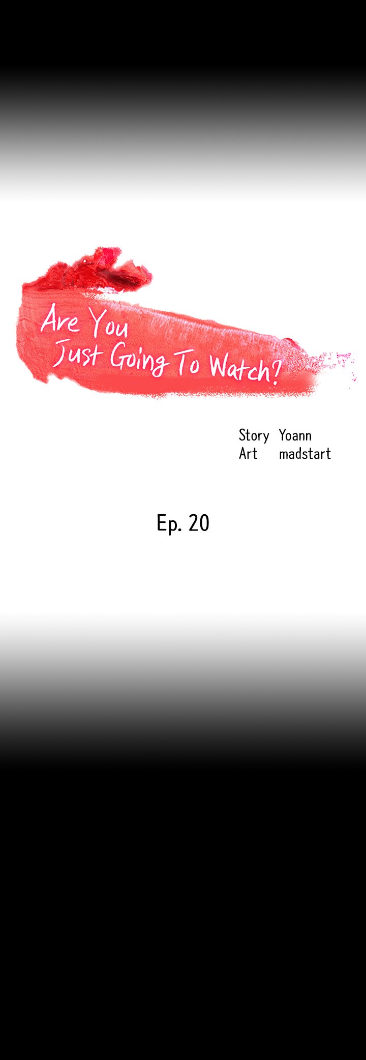 Are You Just Going To Watch? - Chapter 20 [photo 2] - MangaPorn