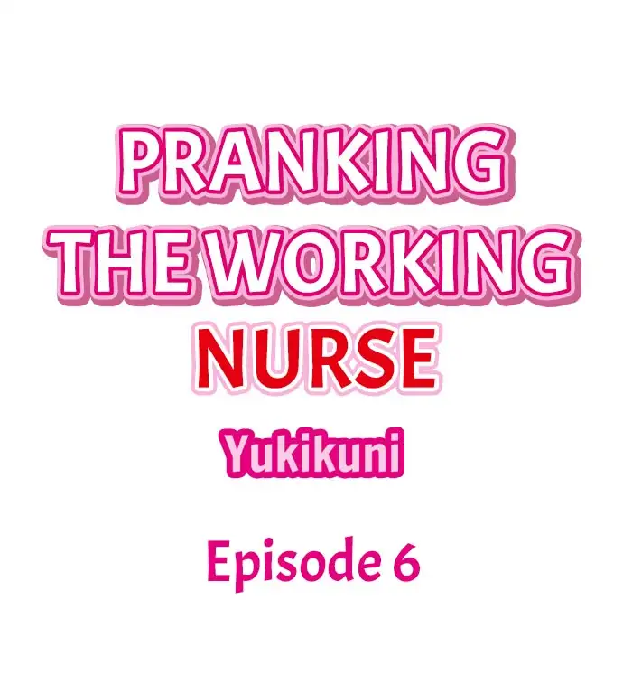 Pranking the Working Nurse - Chapter 6 [photo 1] - MangaPorn