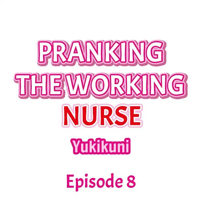 Pranking the Working Nurse - Chapter 8 [photo 1] - MangaPorn