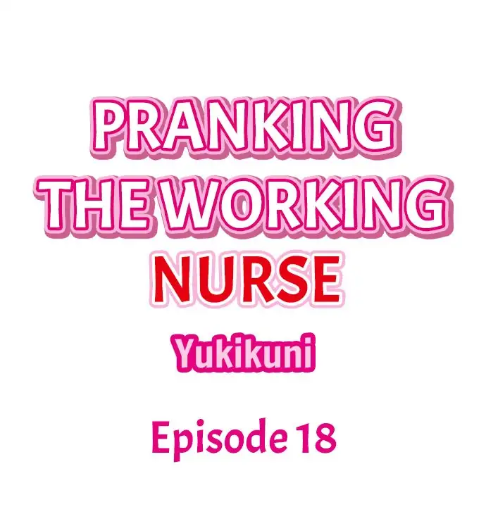 Pranking the Working Nurse - Chapter 18 [photo 1] - MangaPorn