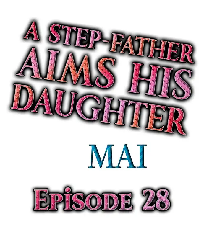 A Step-Father Aims His Daughter - Chapter 28 [photo 1] - MangaPorn