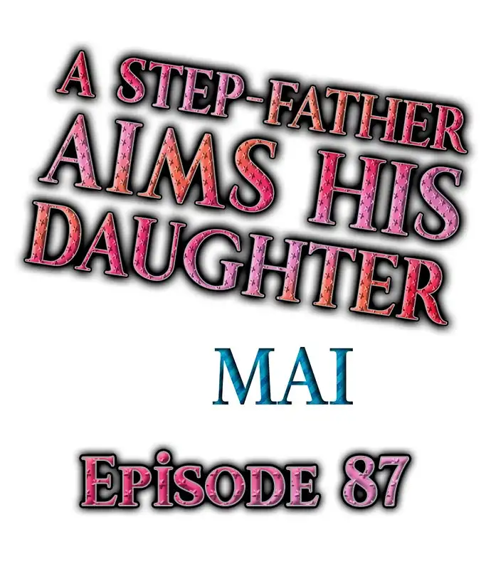 A Step-Father Aims His Daughter - Chapter 87 [photo 1] - MangaPorn