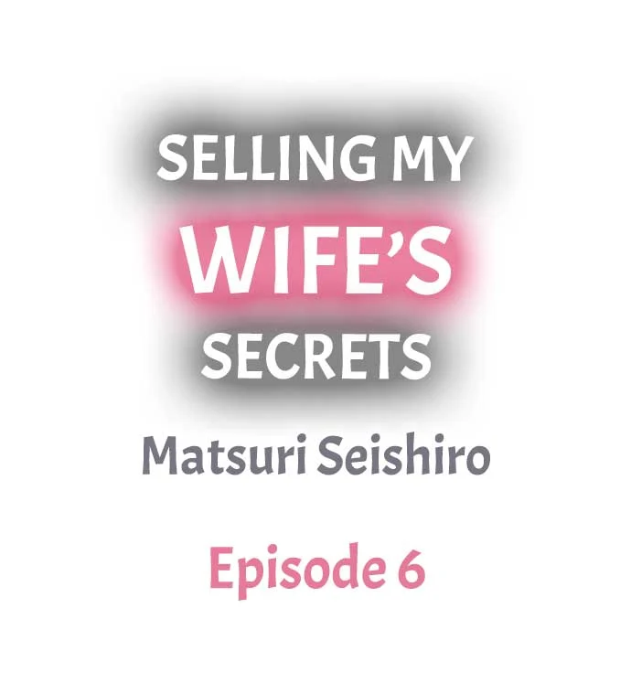 Selling My Wife’s Secrets - Chapter 6 [photo 1] - MangaPorn