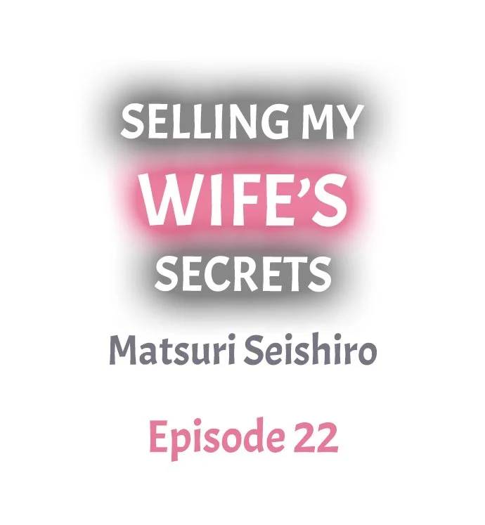 Selling My Wife’s Secrets - Chapter 22 [photo 1] - MangaPorn