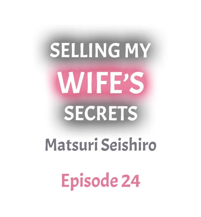 Selling My Wife’s Secrets - Chapter 24 [photo 1] - MangaPorn