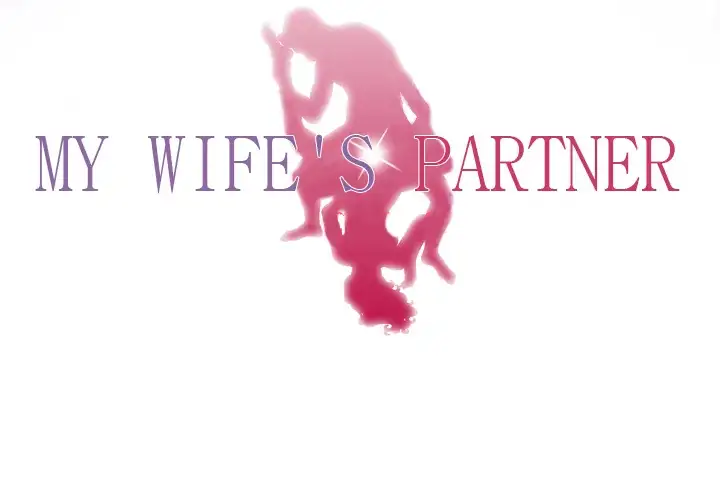 My Wife’s Partner - Chapter 18 [photo 4] - MangaPorn