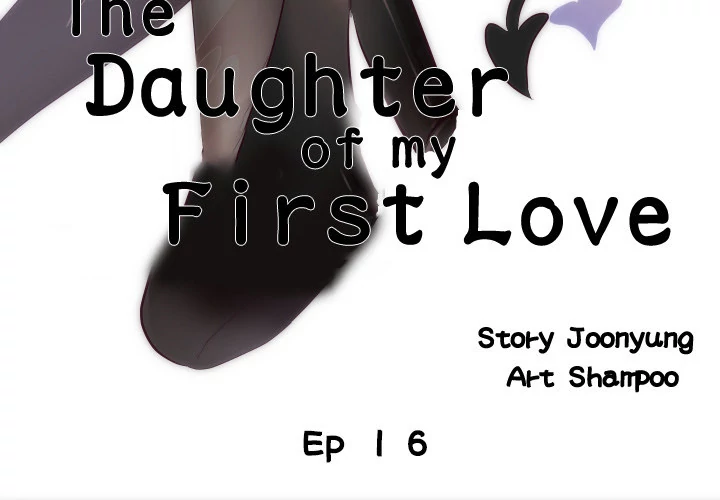 The Daughter of My First Love - Chapter 16 [photo 3] - MangaPorn