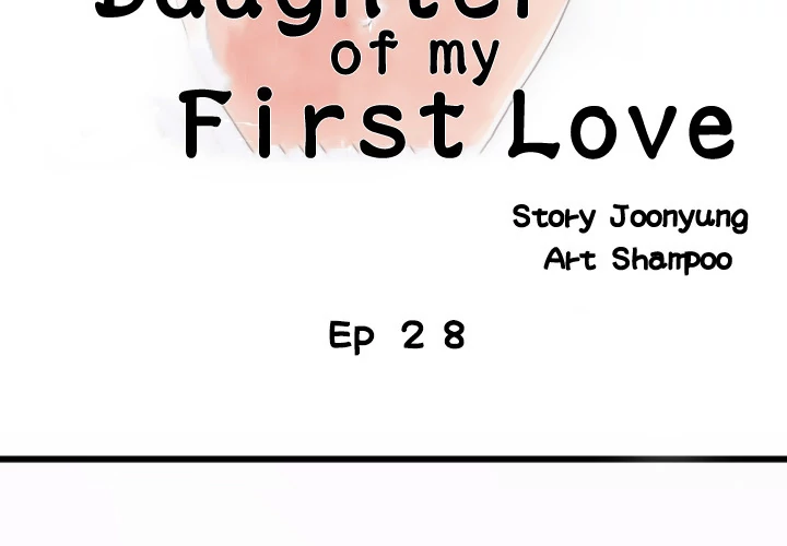 The Daughter of My First Love - Chapter 28 [photo 3] - MangaPorn