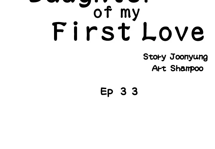 The Daughter of My First Love - Chapter 33 [photo 3] - MangaPorn