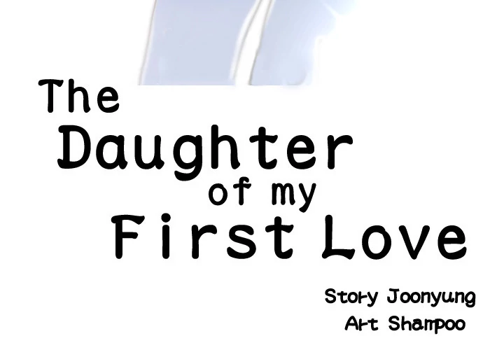 The Daughter of My First Love - Chapter 48 [photo 3] - MangaPorn