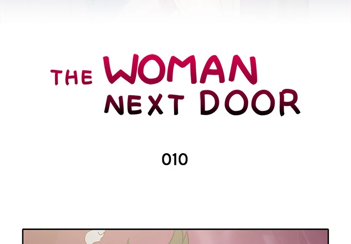 The Woman Next Door - Chapter 10 [photo 3] - MangaPorn