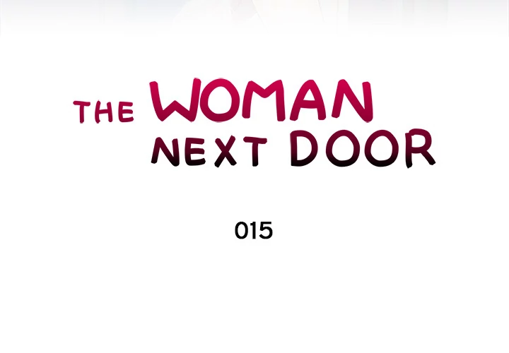 The Woman Next Door - Chapter 15 [photo 3] - MangaPorn