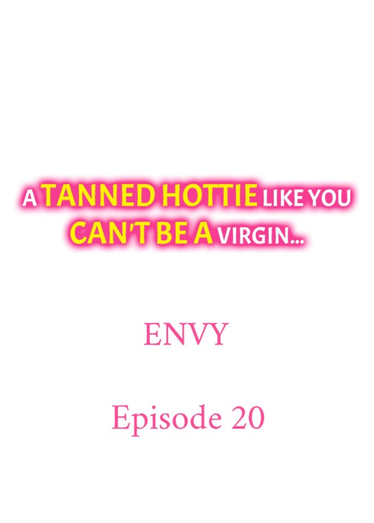 A Tanned Hottie Like You Can't Be a Virgin - Chapter 20 [photo 1] - MangaPorn