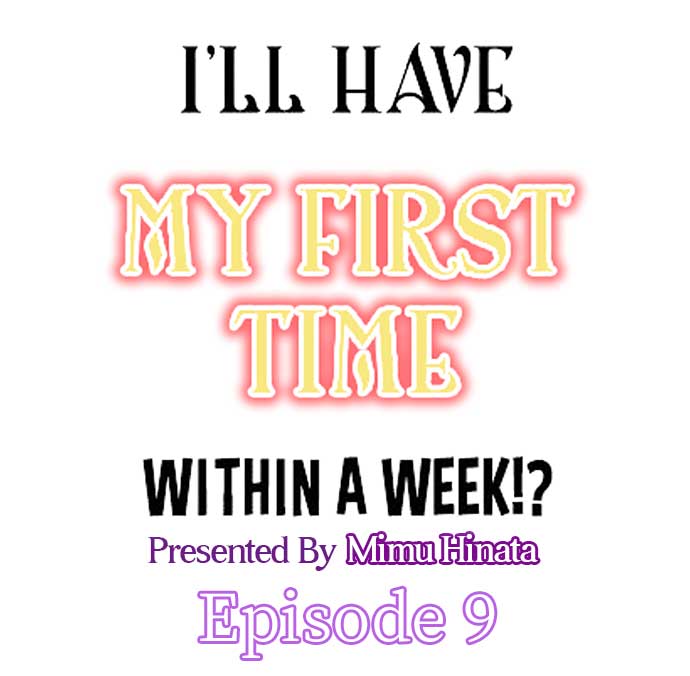 I'll Have My First Time Within A Week!? - Chapter 9 [photo 1] - MangaPorn