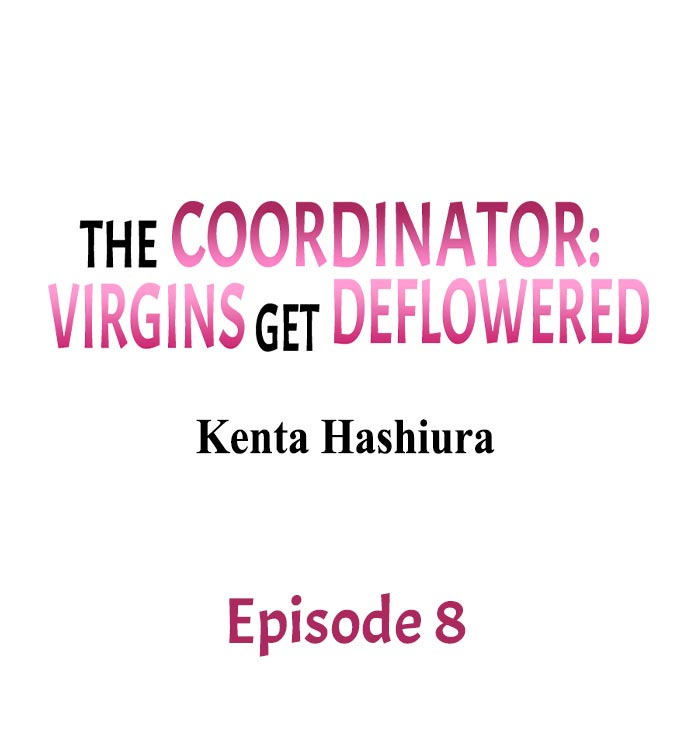 The Coordinator: Virgins Get Deflowered - Chapter 8 [photo 1] - MangaPorn