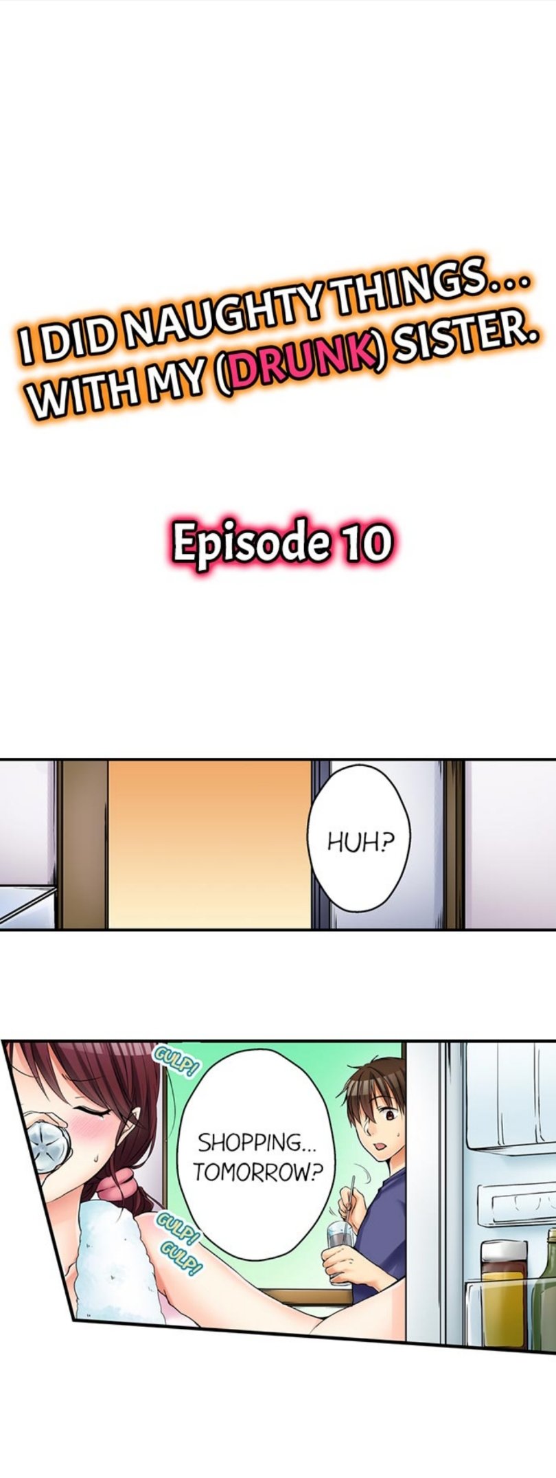 I Did Naughty Things... With My (Drunk) Sister - Chapter 10 [photo 1] - MangaPorn