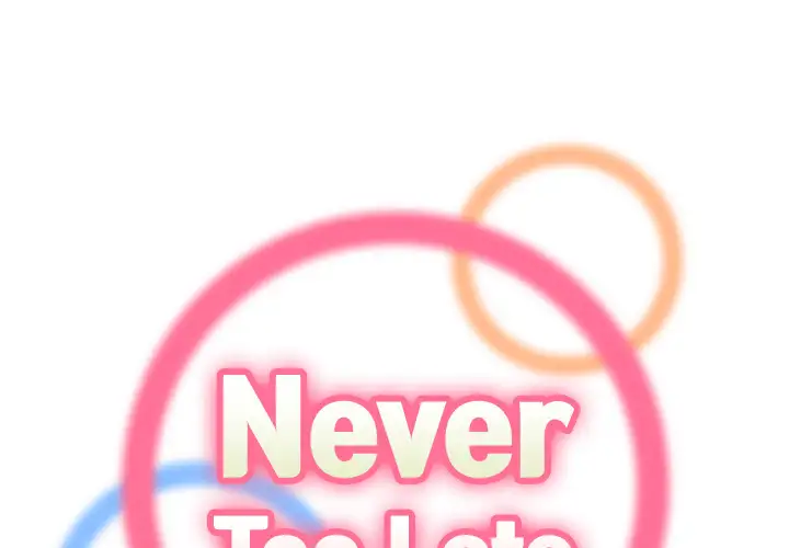 Never Too Late - Chapter 1 [photo 1] - MangaPorn
