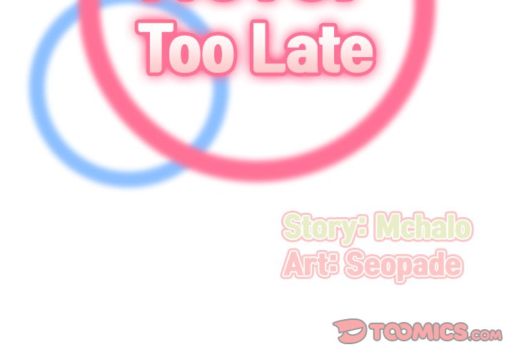 Never Too Late - Chapter 99 [photo 2] - MangaPorn