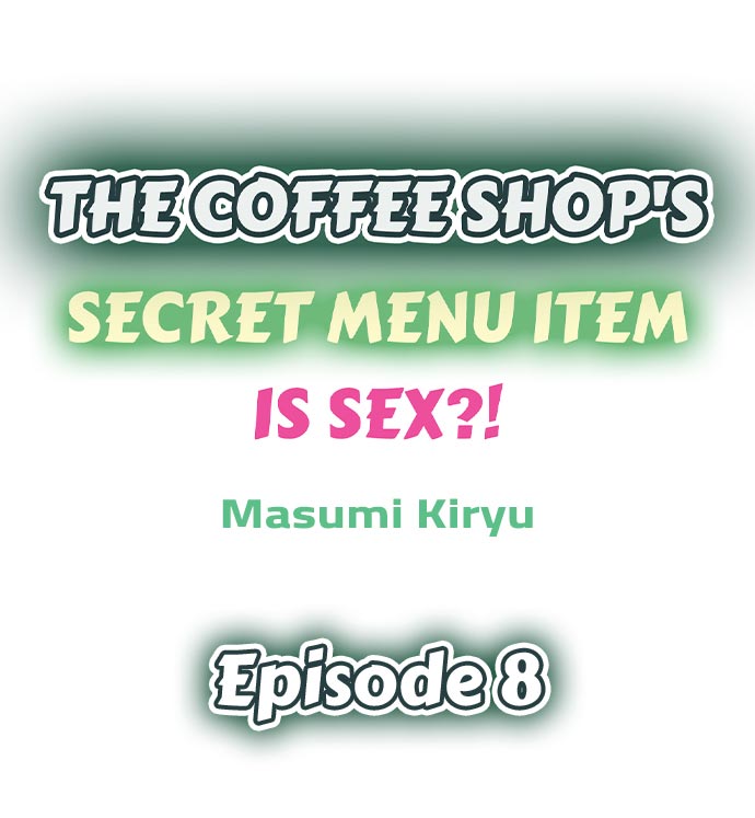 The Coffee Shop’s Secret Menu Item is Sex?! - Chapter 8 [photo 1] - MangaPorn