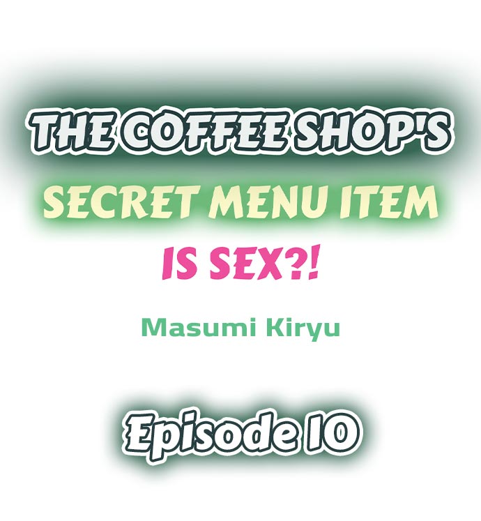 The Coffee Shop’s Secret Menu Item is Sex?! - Chapter 10 [photo 1] - MangaPorn