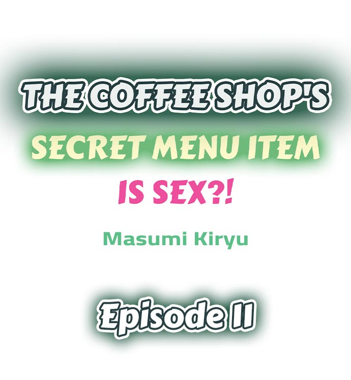 The Coffee Shop’s Secret Menu Item is Sex?! - Chapter 11 [photo 1] - MangaPorn