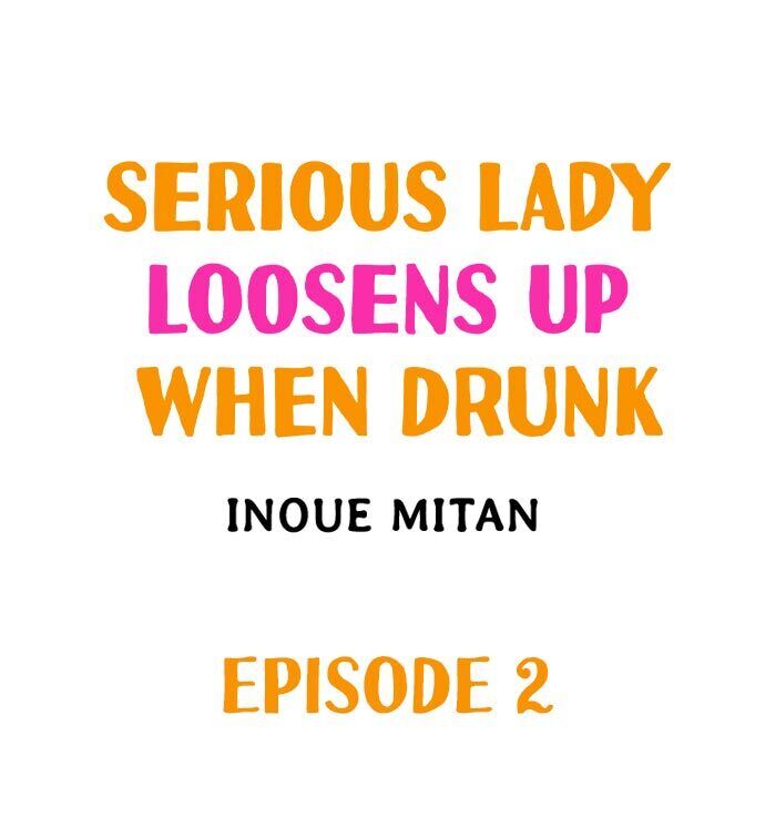 Serious Lady Loosens Up When Drunk - Chapter 2 [photo 1] - MangaPorn