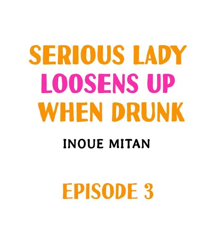 Serious Lady Loosens Up When Drunk - Chapter 3 [photo 1] - MangaPorn
