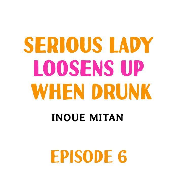 Serious Lady Loosens Up When Drunk - Chapter 6 [photo 1] - MangaPorn