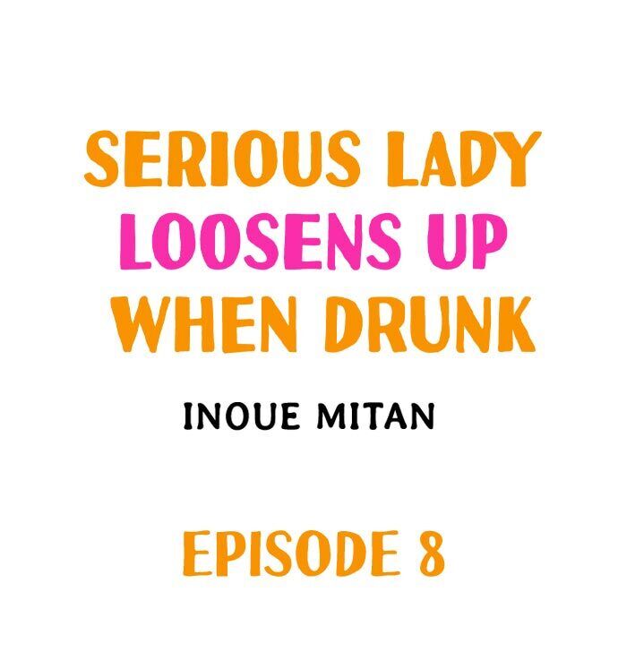 Serious Lady Loosens Up When Drunk - Chapter 8 [photo 1] - MangaPorn