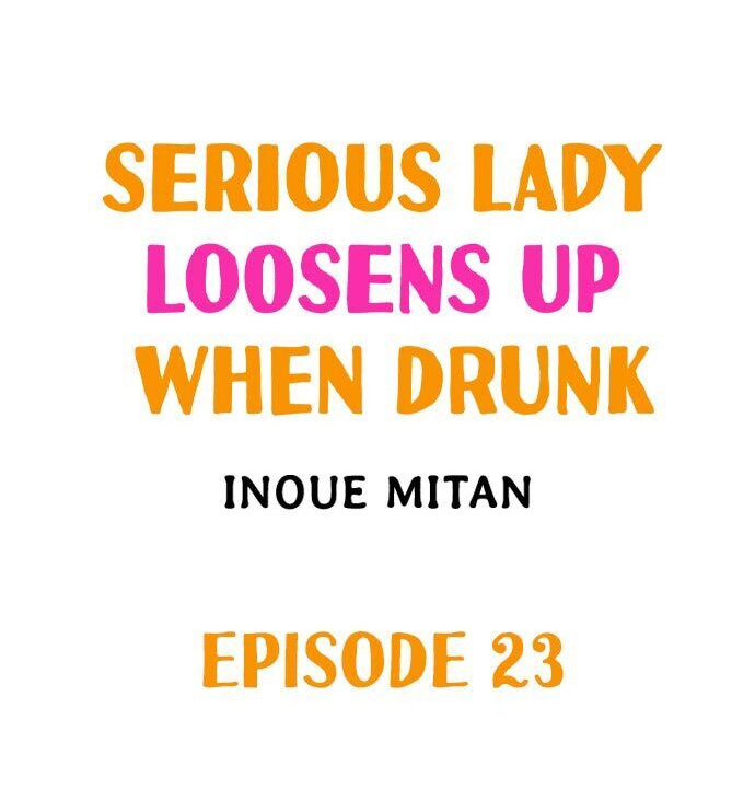 Serious Lady Loosens Up When Drunk - Chapter 23 [photo 1] - MangaPorn