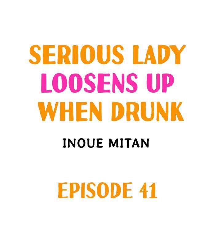 Serious Lady Loosens Up When Drunk - Chapter 41 [photo 1] - MangaPorn